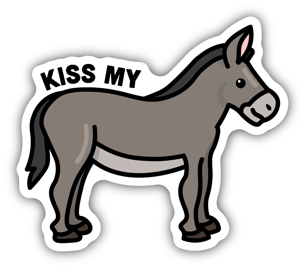 Kiss My A** Donkey Sticker