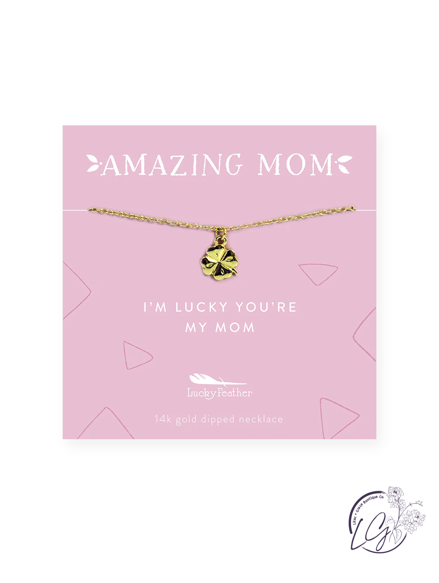 I'm Lucky You're My Mom Necklace