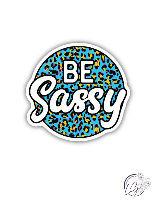 Be Sassy Sticker