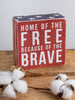 Box Sign - Home Of The Free