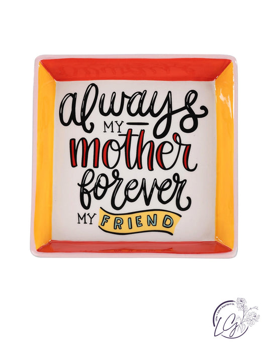 Always My Mother Trinket Tray