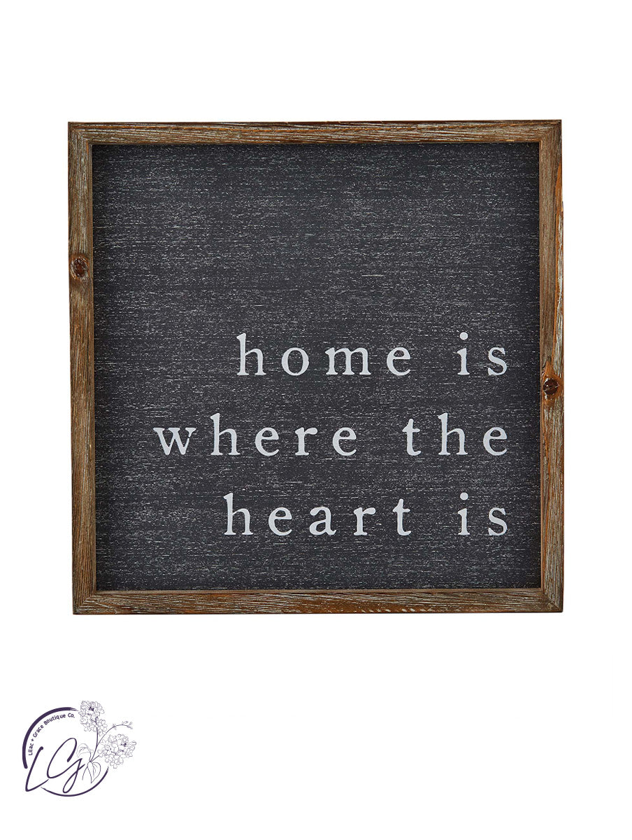 Home is Where The Heart is