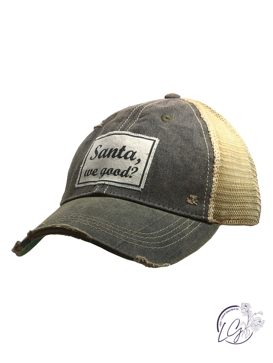 Santa, We Good?  Trucker Hat