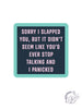 More Funny Quote Coasters