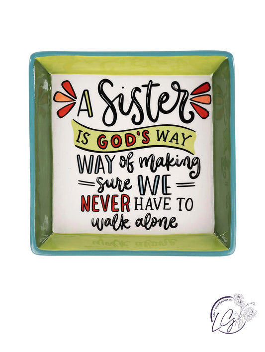 Sister Never Walks Alone Trinket Tray